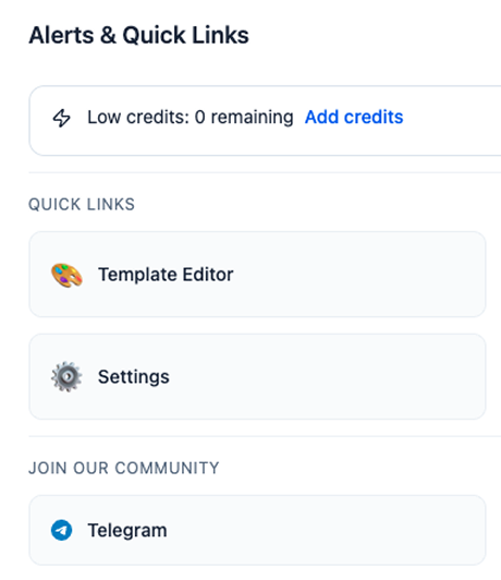 DropFlow Alerts and Quick Links panel featuring a low credit notification, Template Editor and settings shortcuts, and a link to join the Telegram community.